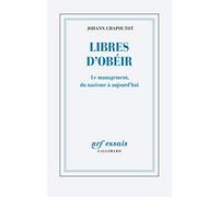Libres Dobeir – Management from Nazism to Today – Gallimard