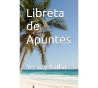 Libreta de Apuntes: Yo soy Cuba