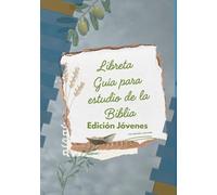 Libreta guía para estudio de la Biblia: Edición Jóvenes