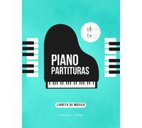 Libreta Pentagramas Piano: Cuaderno de Partituras de Piano en Blanco | 5 sistemas de 2 Pentagramas por página