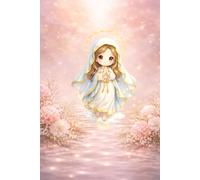 Libreta Virgen María infantil con flores y luz: Cuaderno con líneas cristiano devocional para oración, diario espiritual y regalo religioso católico (Libretas religiosas)