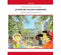 Libretto delle Attività - Activity Book: le Sfide del Palagio Fiorentino: Activity Book per famiglie con bambini di tutte le età (Le Sfide di Dante)