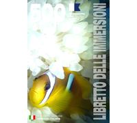 LIBRETTO DELLE IMMERSIONI - 500 IMMERSIONI ARIA • NITROX • TRIMIX: Per subacquei appassionati, principianti, esperti e corsi di formazione FIPSAS, ... O - Copertina flessibile - Versione italiana