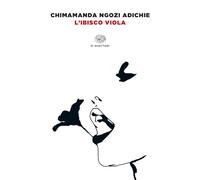 Libri Adichie Chimamanda Ngozi - L' Ibisco Viola