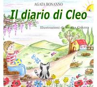 Libri Agata Bonanno - Il Diario Di Cleo