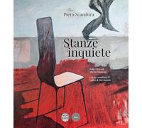 Libri Alberto Mugnaini / Del Guercio Andrea B. - Piero Scandura. Stanze Inquiete