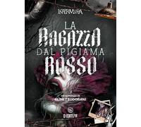 Libri Alda Teodorani - La Ragazza Dal Pigiama Rosso
