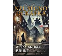 Libri Alessandro Bruni - Nel Segno Di Kafka