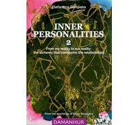 Libri Alma Ada Fo? - Inner Personalities. From My Reality To Our Reality: The Alchemy That Transforms The Relationships. Ediz. Bilingue #02