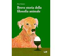 Libri Alma Massaro - Breve Storia Della Filosofia Animale