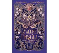Libri Amati Alessia - Le Falene Di Ursula. La Storia Dimenticata Di Madre Shipton. Ediz. A Colori