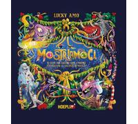 Libri Amo Lucky - Mostriamoci. Vi Siete Mai Chiesti Come I Mostri Festeggiano Le Vacanze Di Natale? Ediz. A Colori