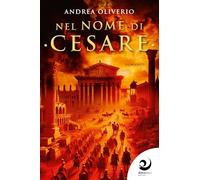 Libri Andrea Oliverio - Nel Nome Di Cesare