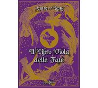 Libri Andrew Lang - Il Libro Viola Delle Fate