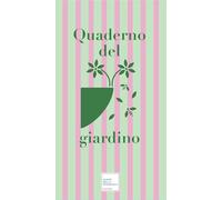 Libri Angelo Garini - Quaderno Del Giardino