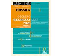 Libri Angelo Salerno - Dossier Decreto Sicurezza 2026. Con Aggiornamento Online Al Decreto Correttivo