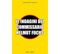 Libri Anna Paola Cracco - Le Indagini Del Commissario Helmut Fuchs