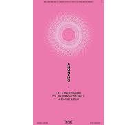 Libri Anonimo - Le Confessioni Di Un Omosessuale A Emile Zola