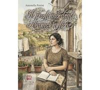 Libri Antonella Petrini - Il Profumo Degli Aranci In Fiore. Storie Di Donne