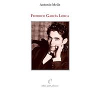 Libri Antonio Melis - Federico Garcia Lorca