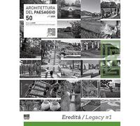 Libri Architettura Del Paesaggio. Rivista Semestrale Dell'aiapp Associazione Italiana Di Architettura Del Paesaggio #50