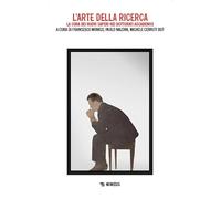 Libri Arte Della Ricerca. La Cura Dei Nuovi Saperi Nei Dottorati Accademici (L')