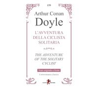 Libri Arthur Conan Doyle - L' Avventura Della Ciclista Solitaria-The Adventure Of The Solitary Cyclist