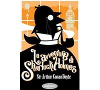 Libri Arthur Conan Doyle - Le Avventure Di Sherlock Holmes