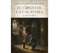 Libri B?cquer Gustavo Adolfo - El Cristo De La Calavera. Leyenda De Toledo