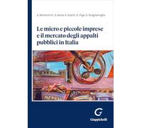 Libri Bertocchini Andrea / Simone Borra / Giachi Annalisa - Le Micro E Piccole Imprese E Il Mercato Degli Appalti Pubblici In Italia