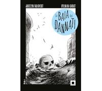 Libri Boisvert Jocelyn - La Baia Dei Dannati