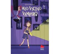 Libri Brandizi Lavinia - Il Mio Vicino Vampiro. Ediz. A Colori