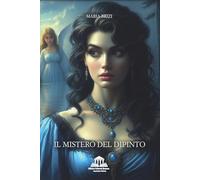 Libri Brizi Maria - Il Mistero Del Dipinto