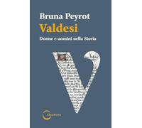 Libri Bruna Peyrot - Valdesi. Donne E Uomini Nella Storia