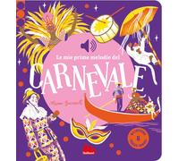 Libri Bucciarelli Mannon - Le Mie Prime Melodie Del Carnevale. Ediz. A Colori