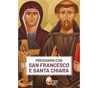 Libri Cabras Chiara Carla - Preghiamo Con San Francesco E Santa Chiara