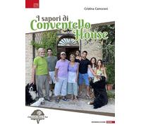 Libri Camorani Cristina - I Sapori Di Conventello House