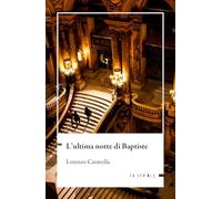 Libri Caravella Lorenzo - L' Ultima Notte Di Baptiste
