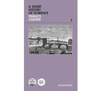 Libri Cardini Franco - A Short History Of Florence