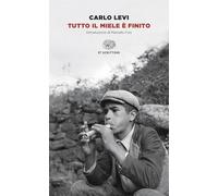 Libri Carlo Levi - Tutto Il Miele E Finito