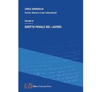 Libri Carlo Smuraglia - Diritto Penale Del Lavoro. Scritti, Discorsi E Atti Istituzionali #06