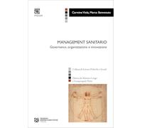 Libri Carmine Viola / Marco Benvenuto - Management Sanitario. Governance, Organizzazione E Innovazione