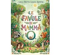 Libri Casucci Rampini Carla Oretta - Le Favole Di Mamma O.