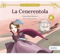 Libri Cenerentola. Gioachino Rossini. Ediz. A Colori (La)