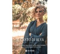 Libri Ceravolo Amrita G. - Il Canto Di Alya
