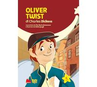 Libri Charles Dickens / Giovannone Pier Mario - Oliver Twist Di Charles Dickens. Stelle Polari Premium. Ediz. A Colori