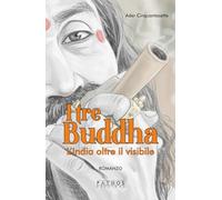 Libri Cinquantasette Ader - I Tre Buddha. L'india Oltre Il Visibile