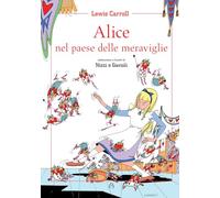 Libri Claudio Nizzi - Alice Nel Paese Delle Meraviglie. Ediz. Illustrata