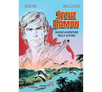 Libri Claudio Nizzi / Marinelli Silvano - Steve Damon. Nuove Avventure Nella Savana. Ediz. Illustrata