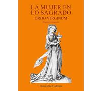 Libri Cockburn Diana May - La Mujer En Lo Sagrado. Ordo Virginum
